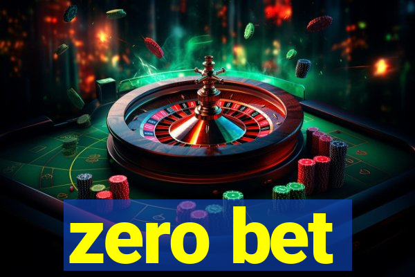 zero bet